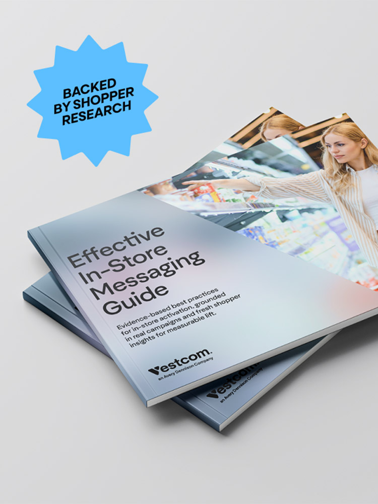 Backed By Shopper Research - Effective In-Store Messaging Guide